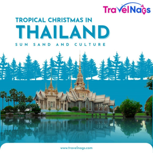 A Tropical Christmas in Thailand: Get away from th...