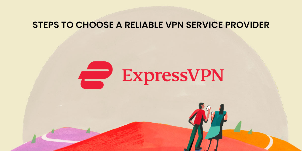 Heres Your Guide To Choosing The Best Vpn Service Provider And Secure Your Digital Realm 1241